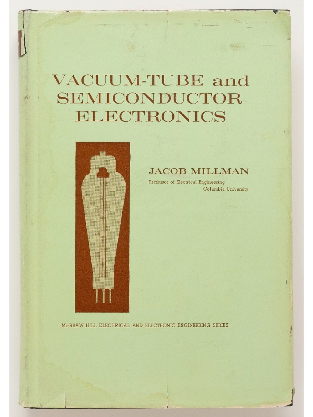 Vacuum-Tube and Semiconductor Electronics - Jacob Millman - McGraw-Hill, 1958